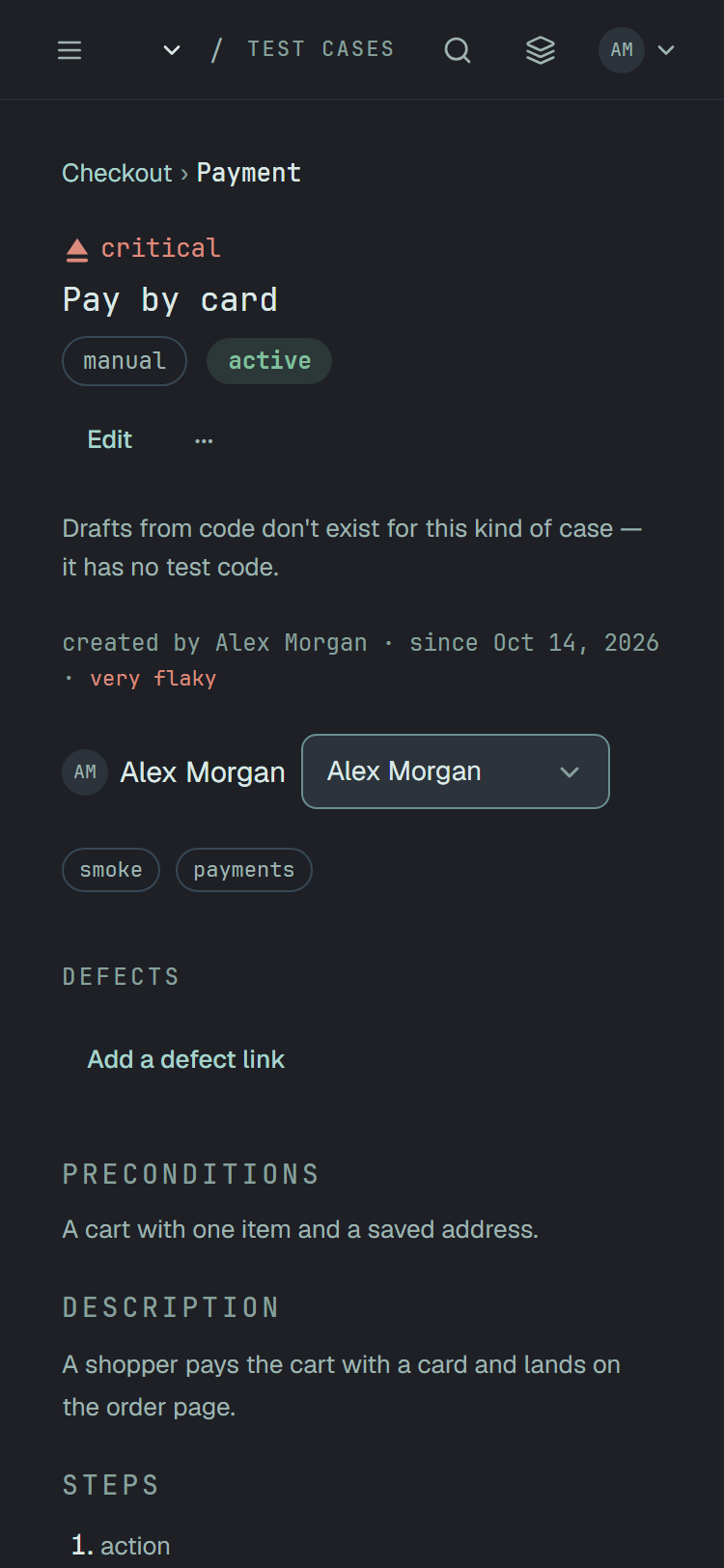 The case page of Pay by card at 375 px wide: the top bar; the breadcrumb Checkout › Payment; the priority critical, the name Pay by card, the tags manual and active; Edit and ⋯; the line Drafts from code don't exist for this kind of case — it has no test code.; created by Alex Morgan with its date and the stability very flaky; the assignee; the tags; Defects; Preconditions, Description and Steps.