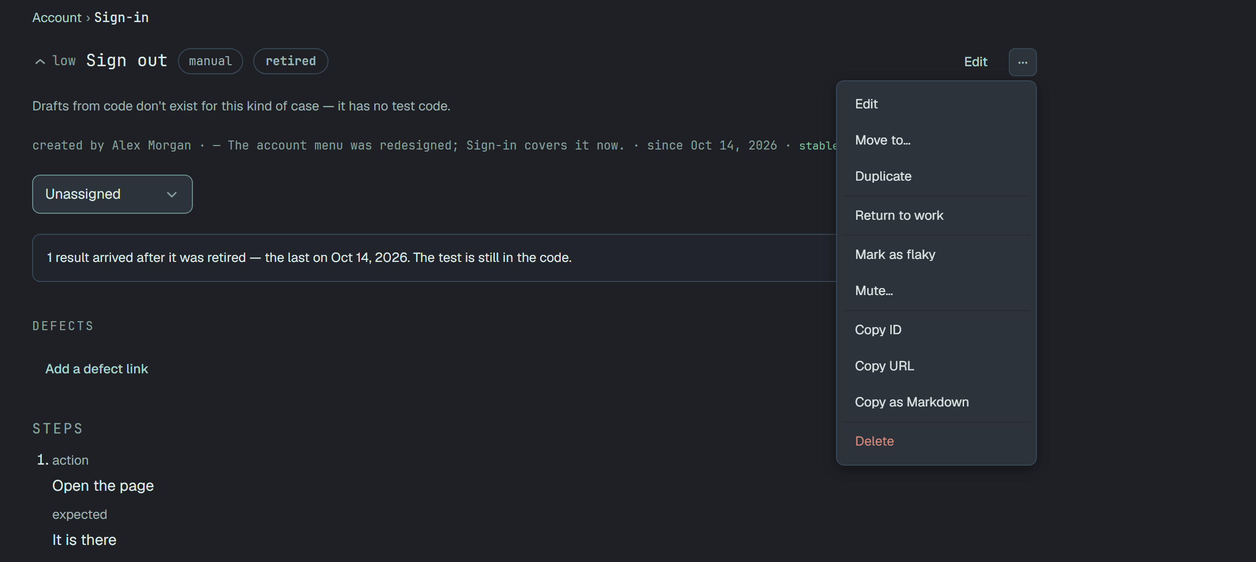 The case page of Sign out, retired, with the ⋯ menu open: Edit, Move to…, Duplicate, Return to work, Mark as flaky, Mute…, Copy ID, Copy URL, Copy as Markdown and Delete. Behind it the line created by Alex Morgan — The account menu was redesigned; Sign-in covers it now. · since the date of the move · stable and a notice that one result arrived after it was retired.