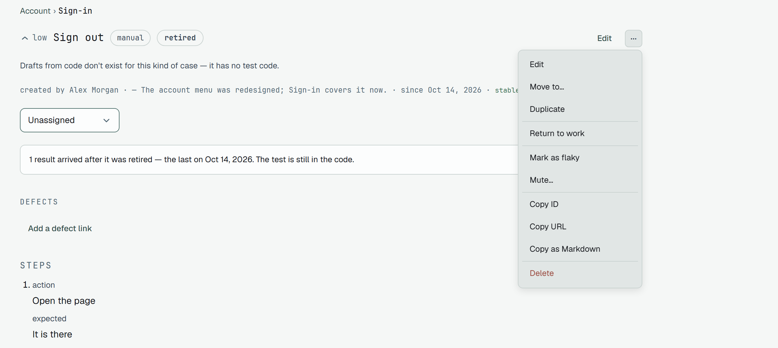 The case page of Sign out, retired, with the ⋯ menu open: Edit, Move to…, Duplicate, Return to work, Mark as flaky, Mute…, Copy ID, Copy URL, Copy as Markdown and Delete. Behind it the line created by Alex Morgan — The account menu was redesigned; Sign-in covers it now. · since the date of the move · stable and a notice that one result arrived after it was retired.