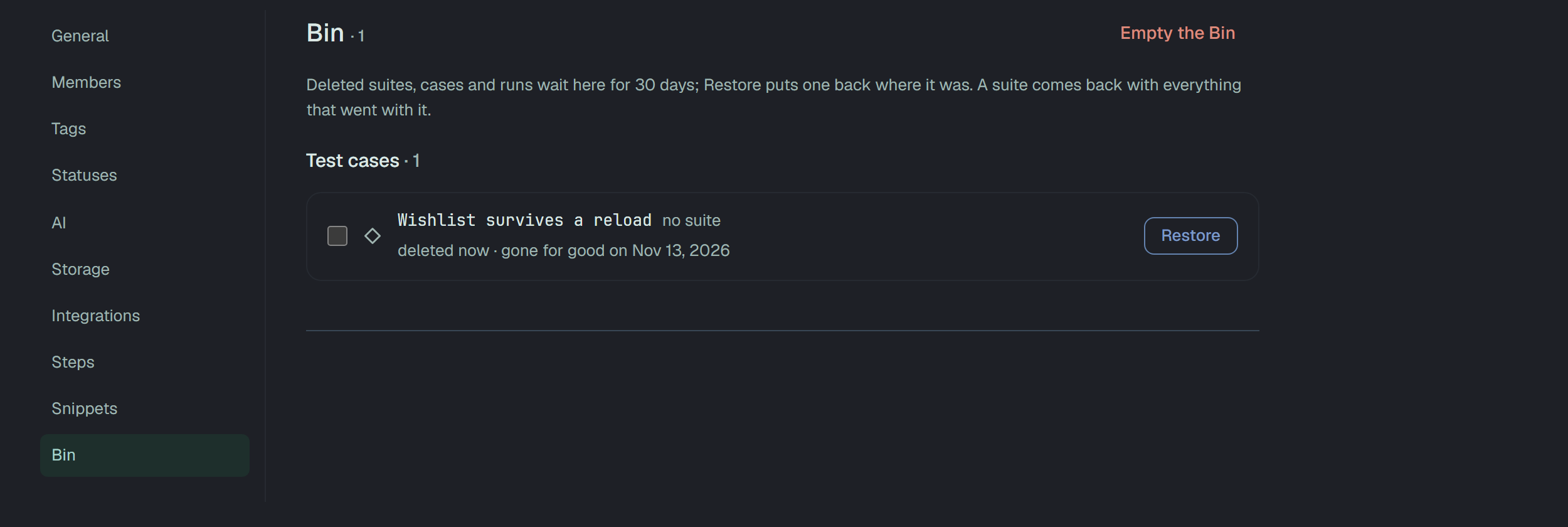 Settings → Bin of Webshop: Bin · 1 and Empty the Bin in red; the line Deleted suites, cases and runs wait here for 30 days; Restore puts one back where it was. A suite comes back with everything that went with it.; the group Test cases · 1 with a row, a box, Wishlist survives a reload, no suite, deleted now · gone for good on a date 30 days later, and a Restore button.