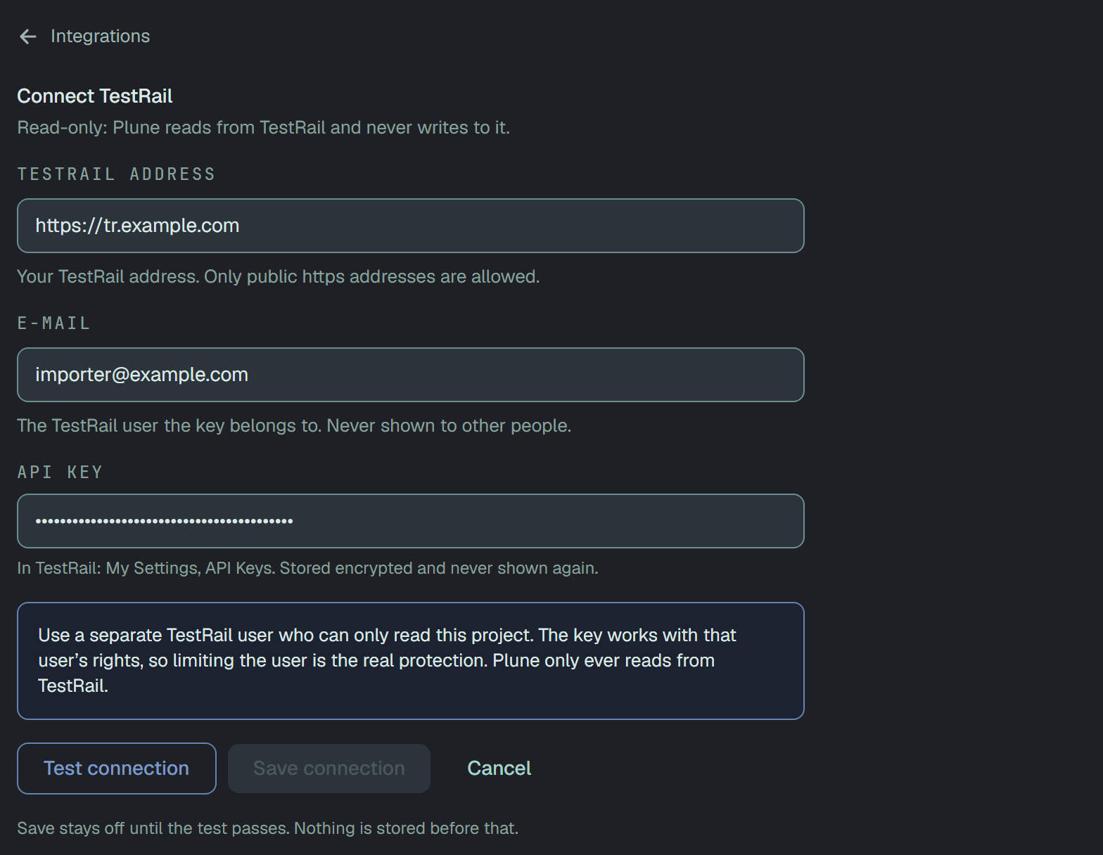 Connect TestRail, read-only: Plune reads from TestRail and never writes to it. The TestRail address, the e-mail and the API key are filled in, with the advice to use a separate TestRail user who can only read this project; Test connection beside Save connection, which is off.